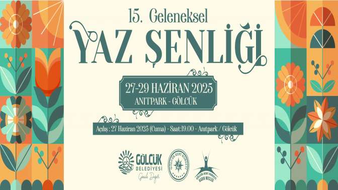 15. GELENEKSEL YAZ ŞENLİĞİ GÖLCÜK'TE BAŞLIYOR