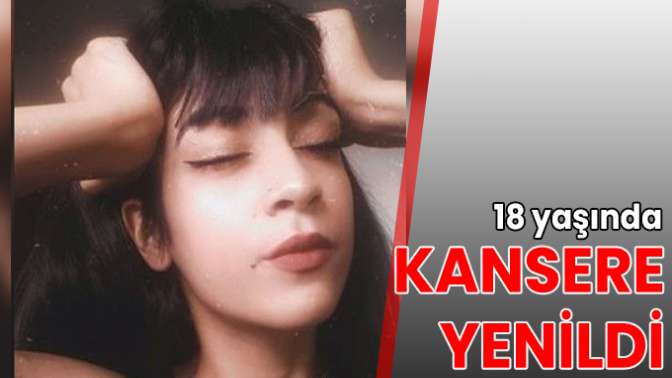 18 yaşındaki Ebru Yula hayatını kaybetti