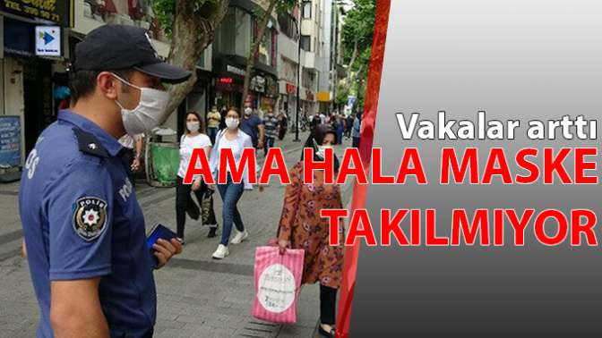 Artan vakalara rağmen sokakta maske takmayanlar korkutuyor