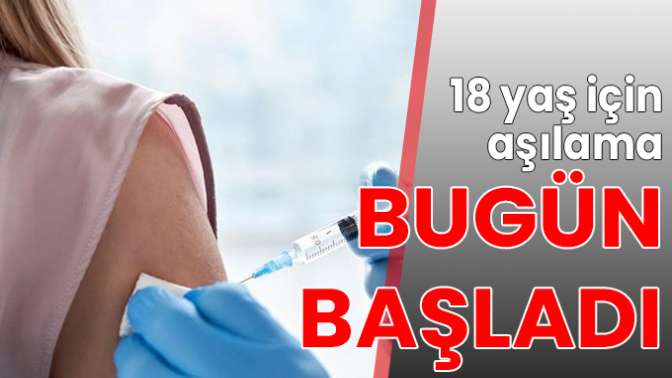 Aşılama bugün başladı