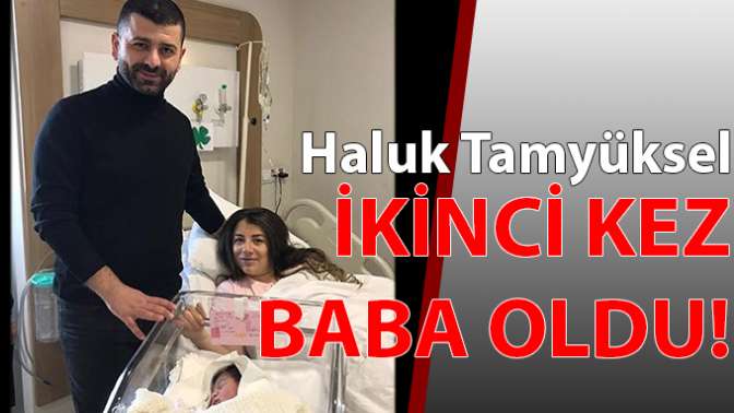 Başkan ikinci kez baba oldu!