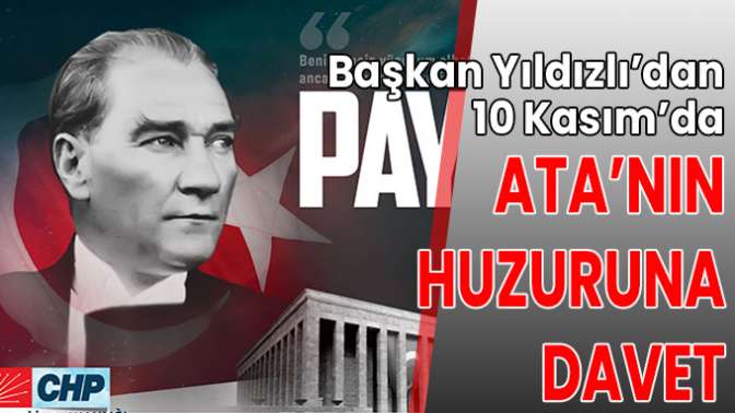 Başkan Yıldızlı’dan 10 Kasım’da Ata’nın huzuruna davet