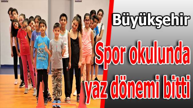 Büyükşehir Spor Okulları’nda yaz sezonu sona erdi