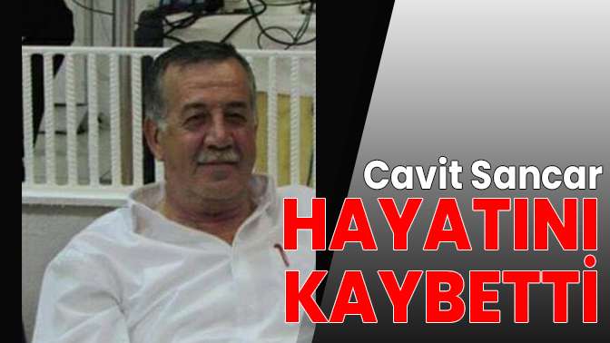 Cavit Sancar hayatını kaybetti