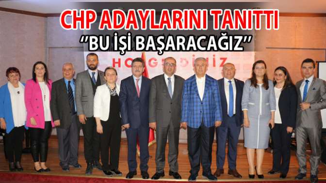 CHP adaylarını tanıttı