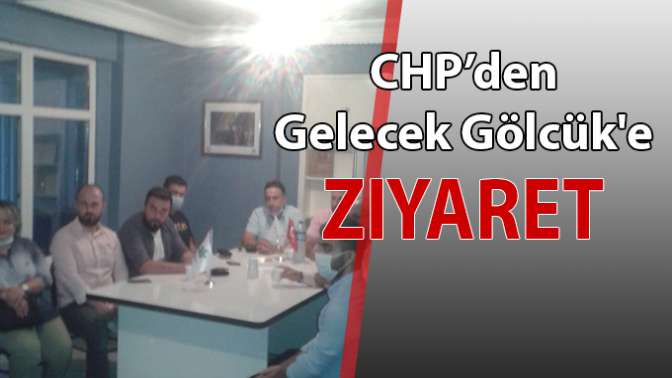 CHP’den Gelecek Gölcük’e ziyaret!