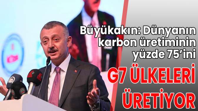 Dünyanın karbon üretiminin yüzde 75’ini G7 ülkeleri üretiyor.