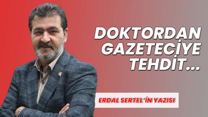 ERDAL SERTELİN YAZISI...