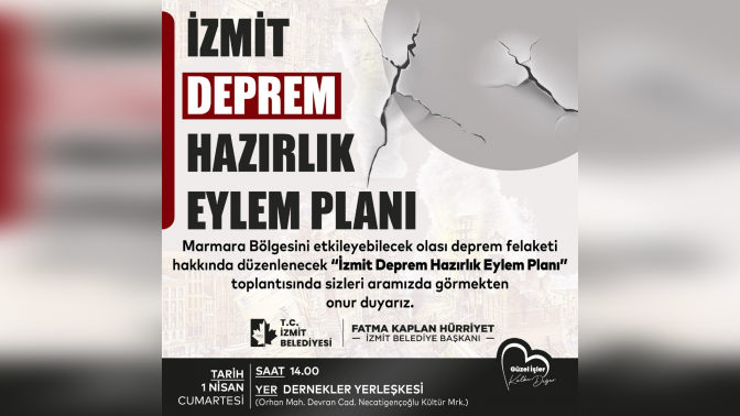 İzmit Belediyesi, İzmit Deprem Hazırlık Eylem Planını akademisyen ve STK'lar nezdinde kamuoyuyla paylaşacak