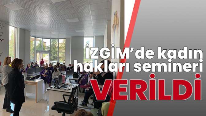 KADINLAR BİLGİLENDİRİLDİ