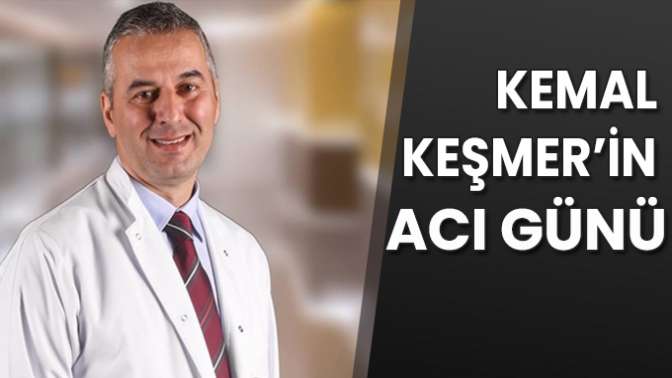 Kemal Keşmerin acı günü