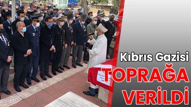 Kıbrıs Gazisi toprağa verildi