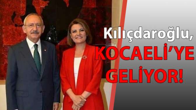 Kılıçdaroğlu, Kocaeli’ye geliyor