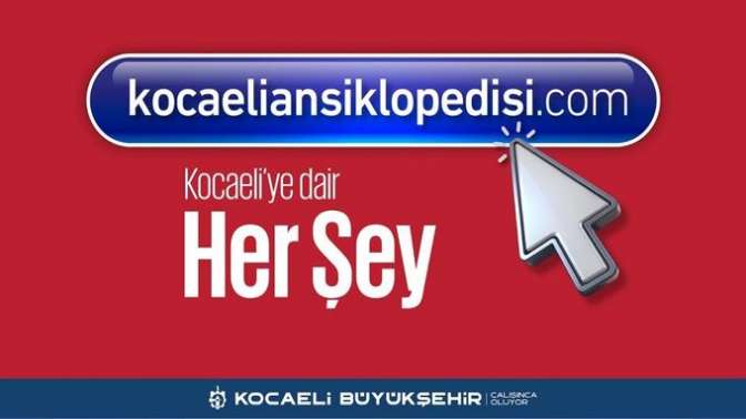 Kocaeli Ansiklopedisi bir tık ötede