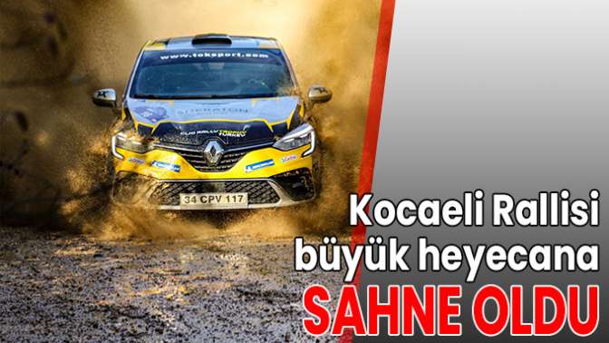 Kocaeli Rallisi büyük heyecana sahne oldu