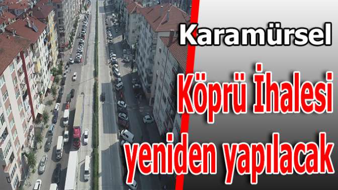 Köprülü Kavşak Yeniden İhale Edilecek