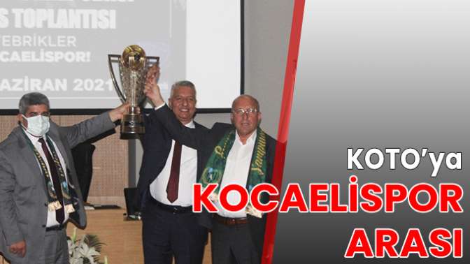 KOTO’ya Kocaelispor arası