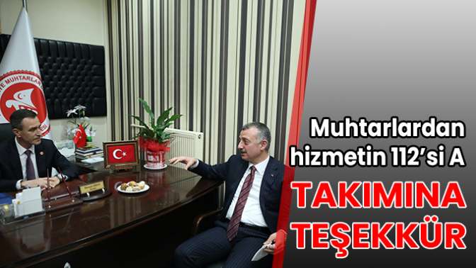 Muhtarlardan hizmetin 112’si A Takımına teşekkür