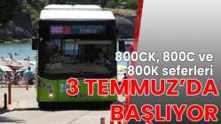 800CK, 800C ve 800K seferleri 3 Temmuz’da başlıyor