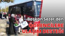 Başkan Sezer’den öğrencilere ulaşım desteği