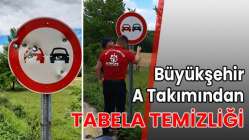 Büyükşehir A Takımından tabela temizliği