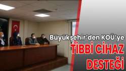 Büyükşehir’den KOÜ’ye tıbbi cihaz desteği