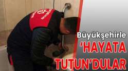 Büyükşehirle ‘Hayata Tutun’dular