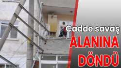 Cadde savaş alanına döndü