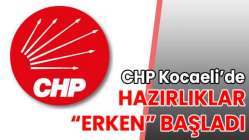 CHP Kocaeli kampa giriyor