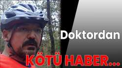 Doktor'dan kötü haber...