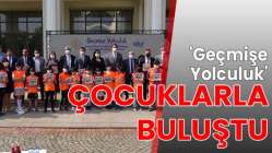 'Geçmişe Yolculuk' çocuklarla buluştu