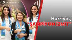 Hürriyet'in Kızları, İzmit'in Yıldızları