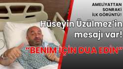 Hüseyin Üzülmez’den mesaj var