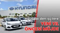 Hyundai’den işçilere yeni yıl öncesi müjde
