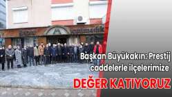 İlçelerimizin değerine değer katıyoruz