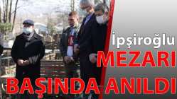 İpşiroğlu, mezarı başında anıldı