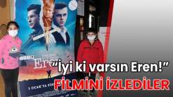 “İyi ki varsın Eren!” filmini izlediler