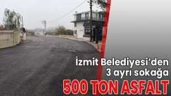İzmit Belediyesi Kabaoğlu’nda 3 ayrı sokağı asfaltla buluşturdu