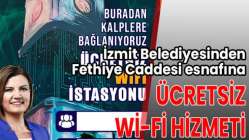 İzmit Belediyesinden Fethiye Caddesi esnafına ücretsiz Wi-Fi hizmeti