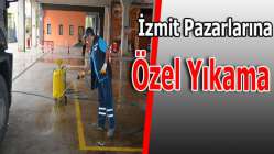 İzmit'in Pazarlarına Özel Yıkama