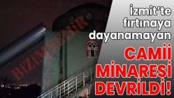 İzmit'te minare devrildi!