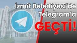 İzmit'te Telegram'a geçti!