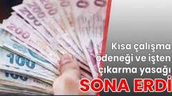 Kısa çalışma ödeneği ve işten çıkarma yasağı sona erdi