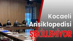 Kocaeli Ansiklopedisi şekilleniyor