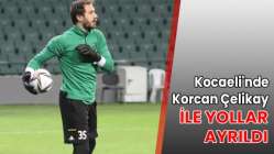 Kocaeli'nde Korcan Çelikay ile yollar ayrıldı