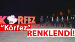 Körfez'e renk geldi!