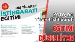 KOTO, Dış Ticaret İstihbaratı Eğitimi düzenliyor