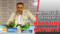 Mehmet Sait Karaçorlu hayatını kaybetti