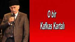 O bir Kafkas Kartalı