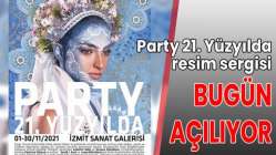 Party 21. Yüzyılda resim sergisi bugün açılıyor